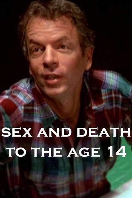 Sex and Death to the Age 14